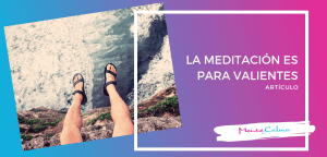 La meditación es para valientes